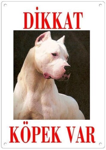 Dikkat Köpek Var levhası Dogo Argentino - 1